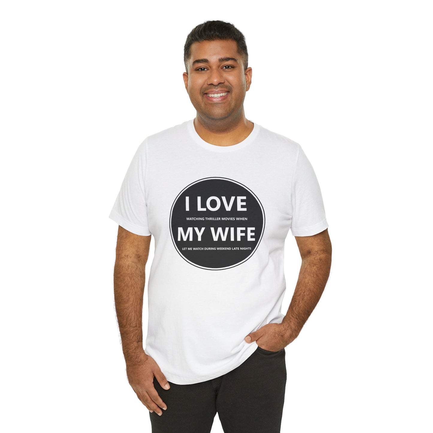 I LOVE MY WIFE - T-Shirt