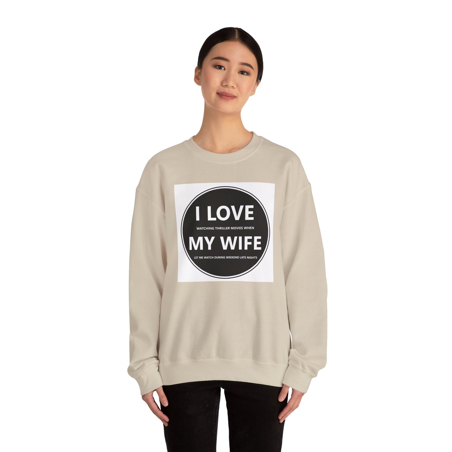 I Love My Wife Crewneck Sweatshirt