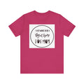 Unisex Jersey Short Sleeve Tee - I just want to be a stay at home dog mom
