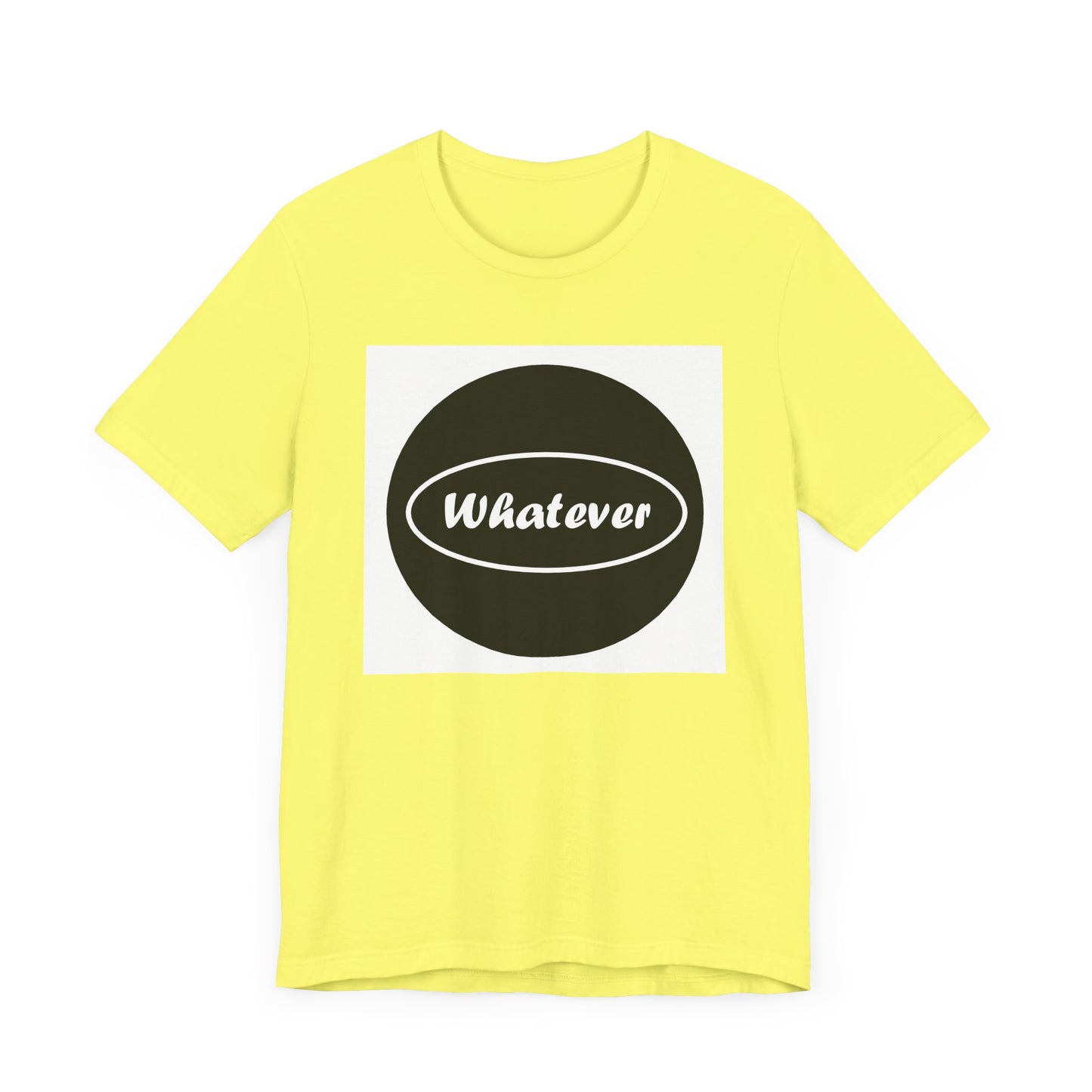 Whatever - Jersey Short Sleeve Tee