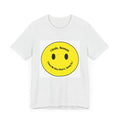 I Smile because - Unisex Jersey Short Sleeve Tee
