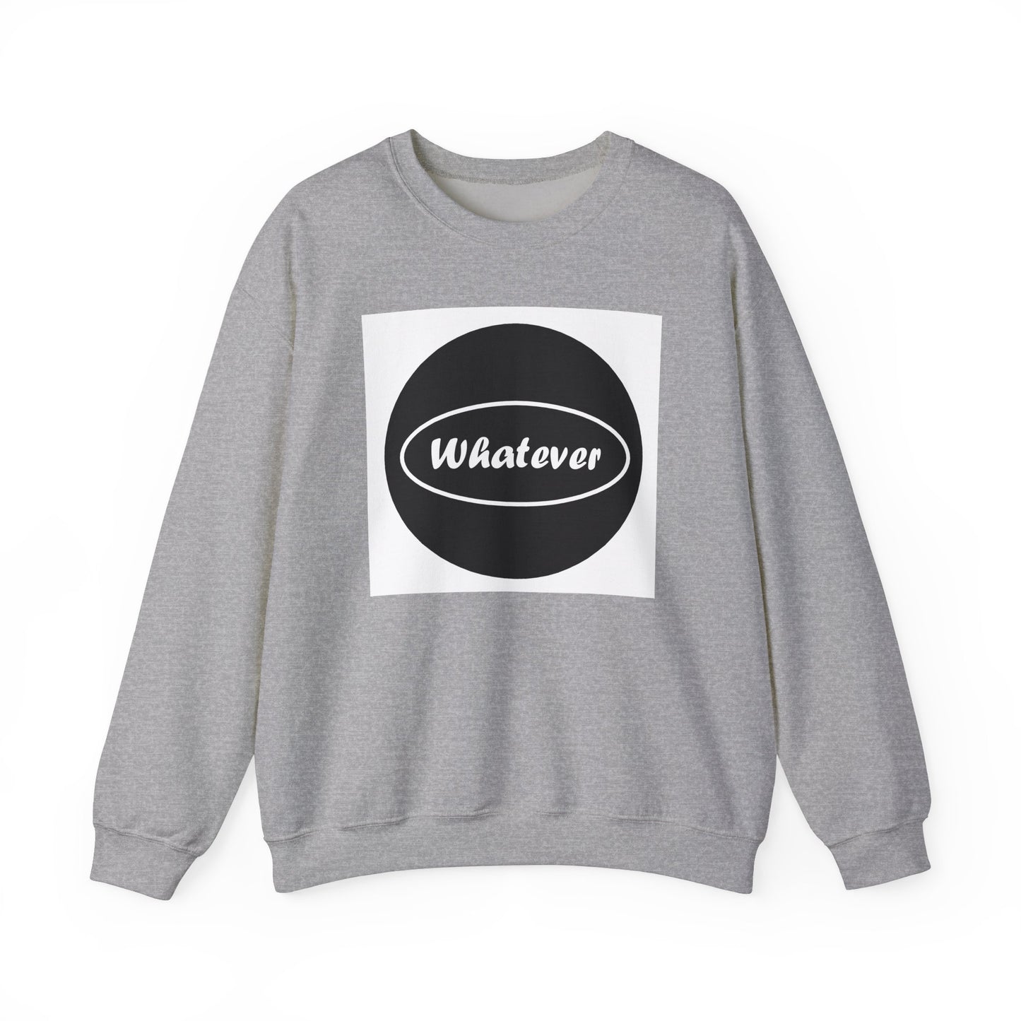 Whatever - Unisex Heavy Blend™ Crewneck Sweatshirt
