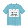 Unisex Jersey Short Sleeve Tee - I just want to be a stay at home dog mom