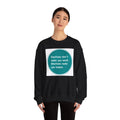 Emotions dont make you weak - Sweatshirt