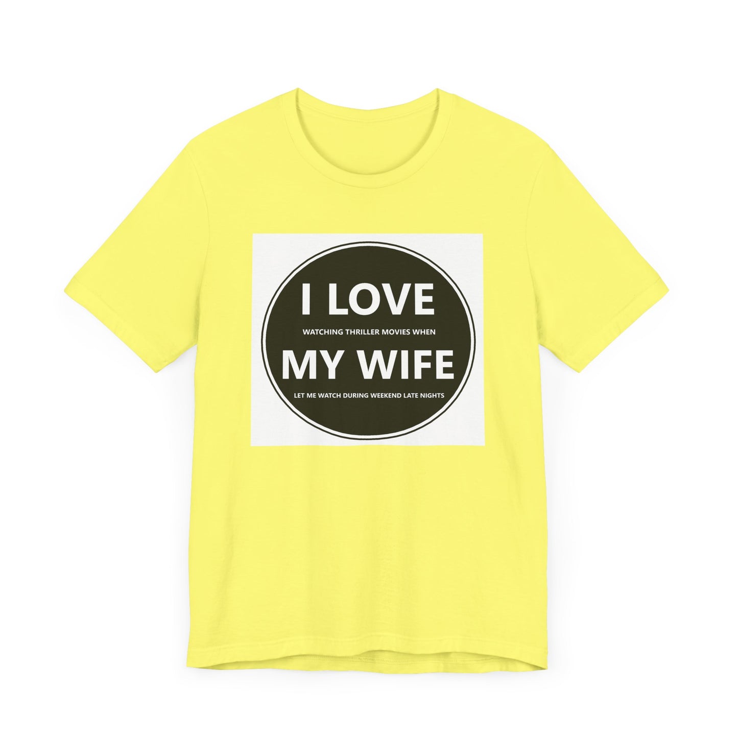 I LOVE MY WIFE - T-Shirt