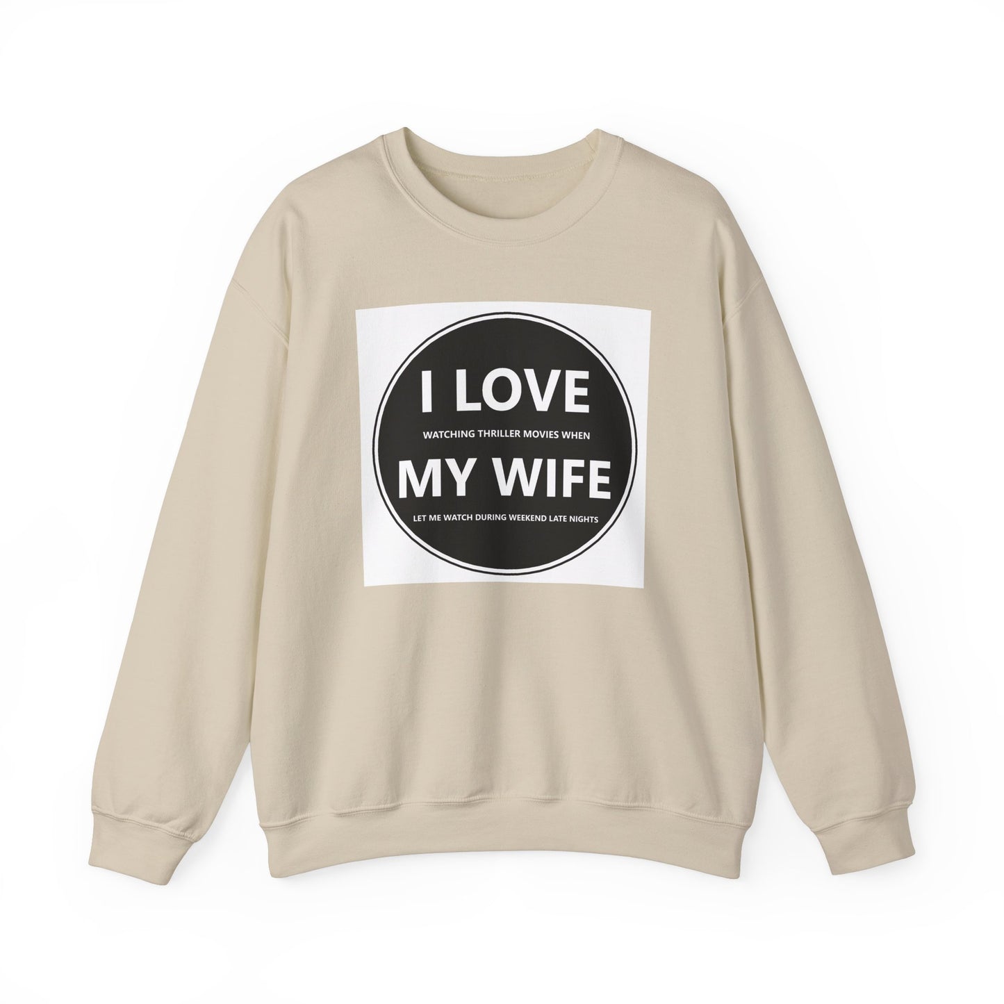 I Love My Wife Crewneck Sweatshirt
