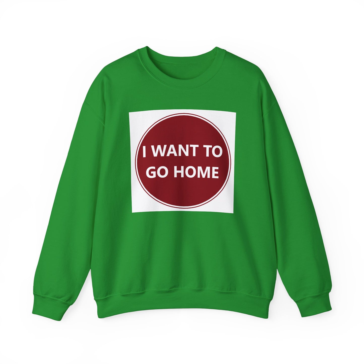 Cozy Home Long Sleeve Sweatshirt - I WANT TO GO HOME