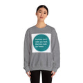 Emotions dont make you weak - Sweatshirt