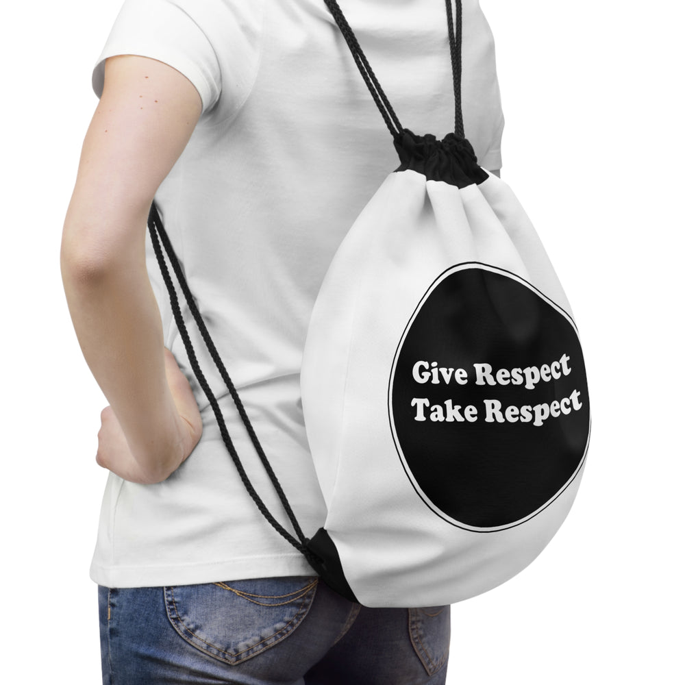 Drawstring Bag - Give Respect Take Respect