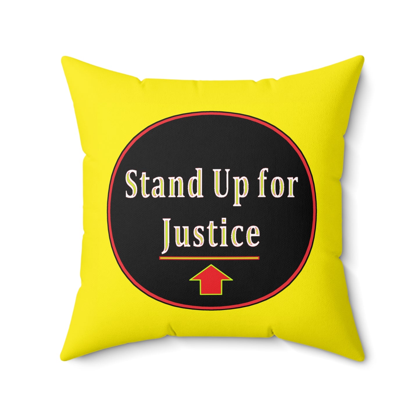 Spun Polyester Square Pillow - Stand Up for Justice