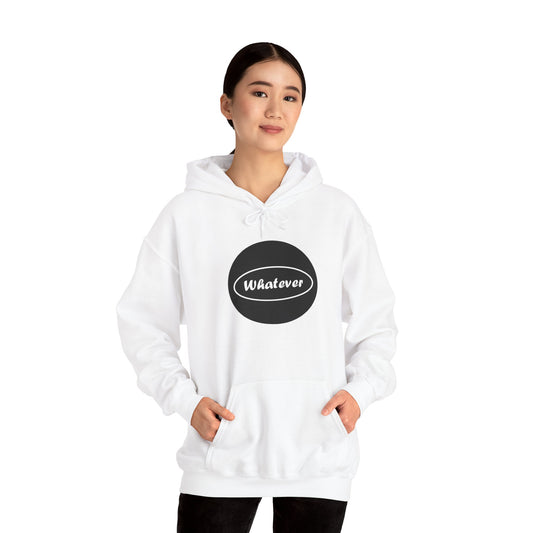 Unisex Heavy Blend™ Hooded Sweatshirt - with a Unique Caption 'Whatever'