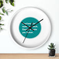 Wall Clock Emotions dont make you weak Emotions make you human