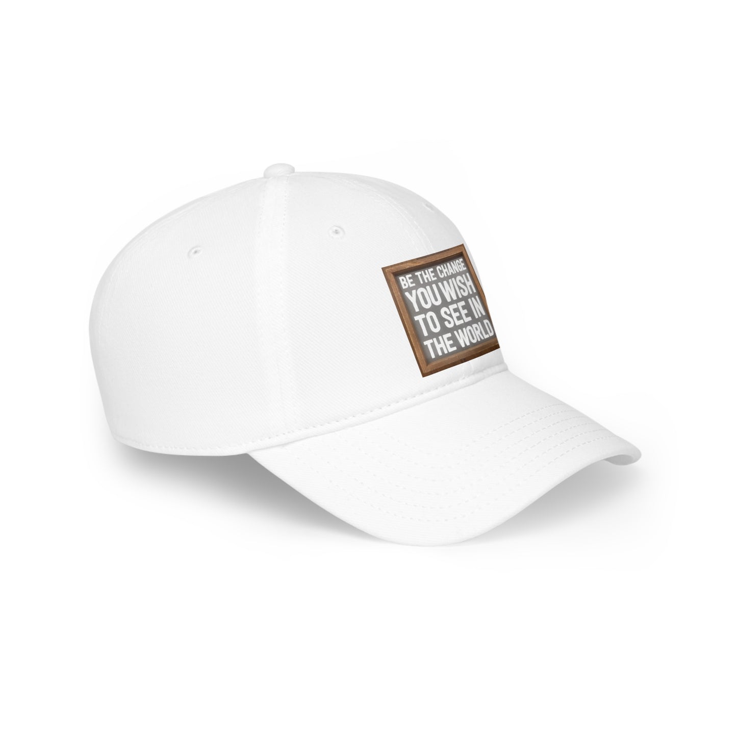 Low Profile Baseball Cap - Be The Change