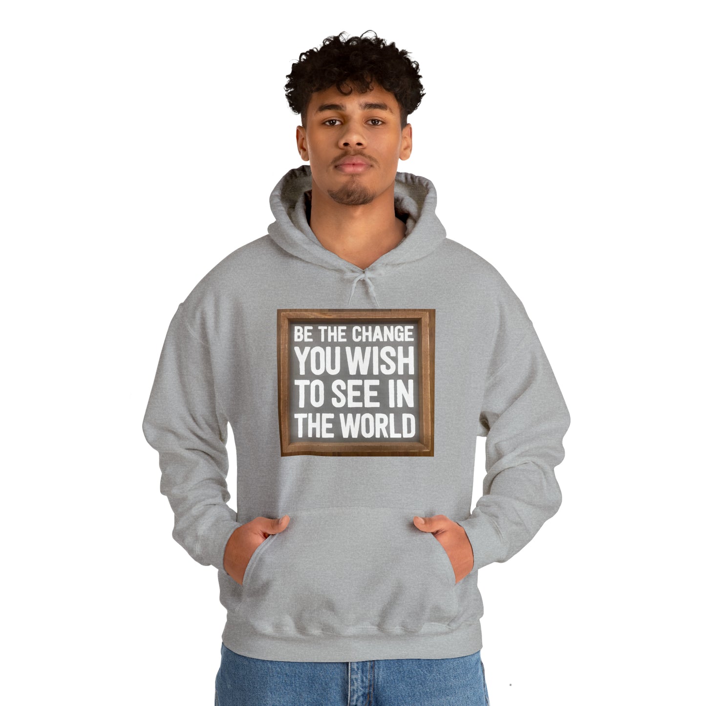 Unisex Heavy Blend™ Hooded Sweatshirt - Be The Change You Wish To See In The World