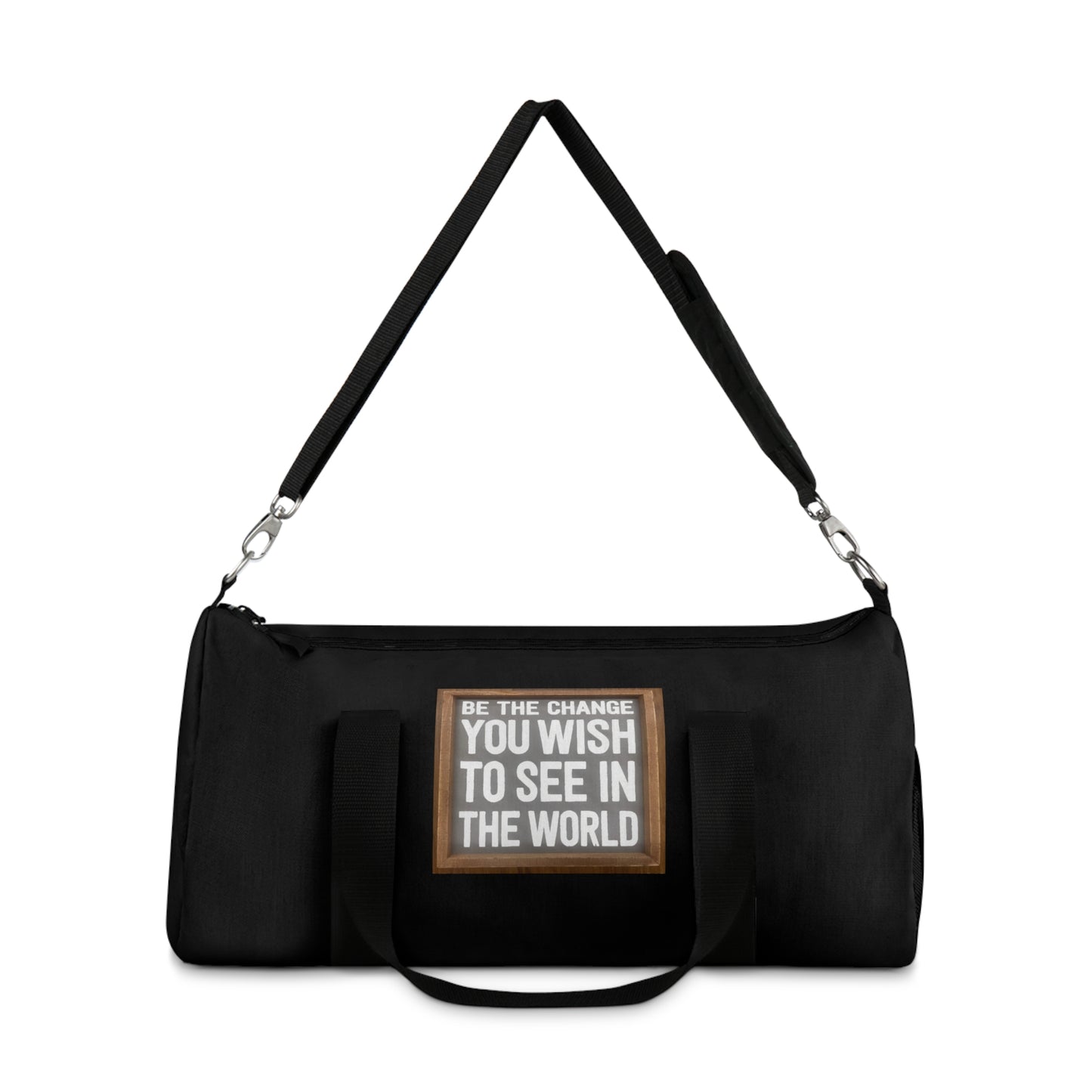 Duffel Bag - Be The Change You Wish To See In The World