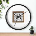 Wall Clock - Be The Change