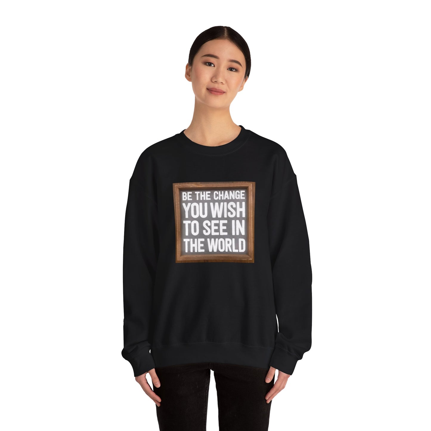 Unisex Heavy Blend™ Crewneck Sweatshirt - Be The Change You Wish To See In The World