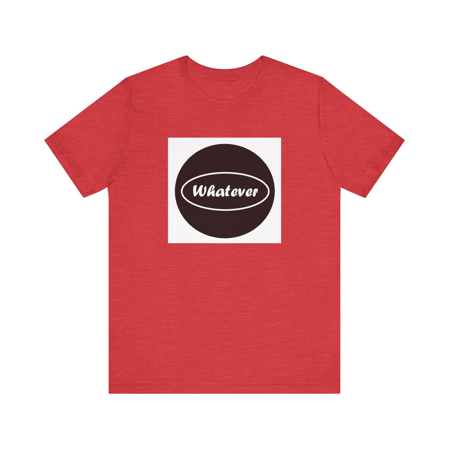 Jersey Short Sleeve Tee - Whatever