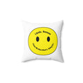 Spun Polyester Square Pillow - I smile because