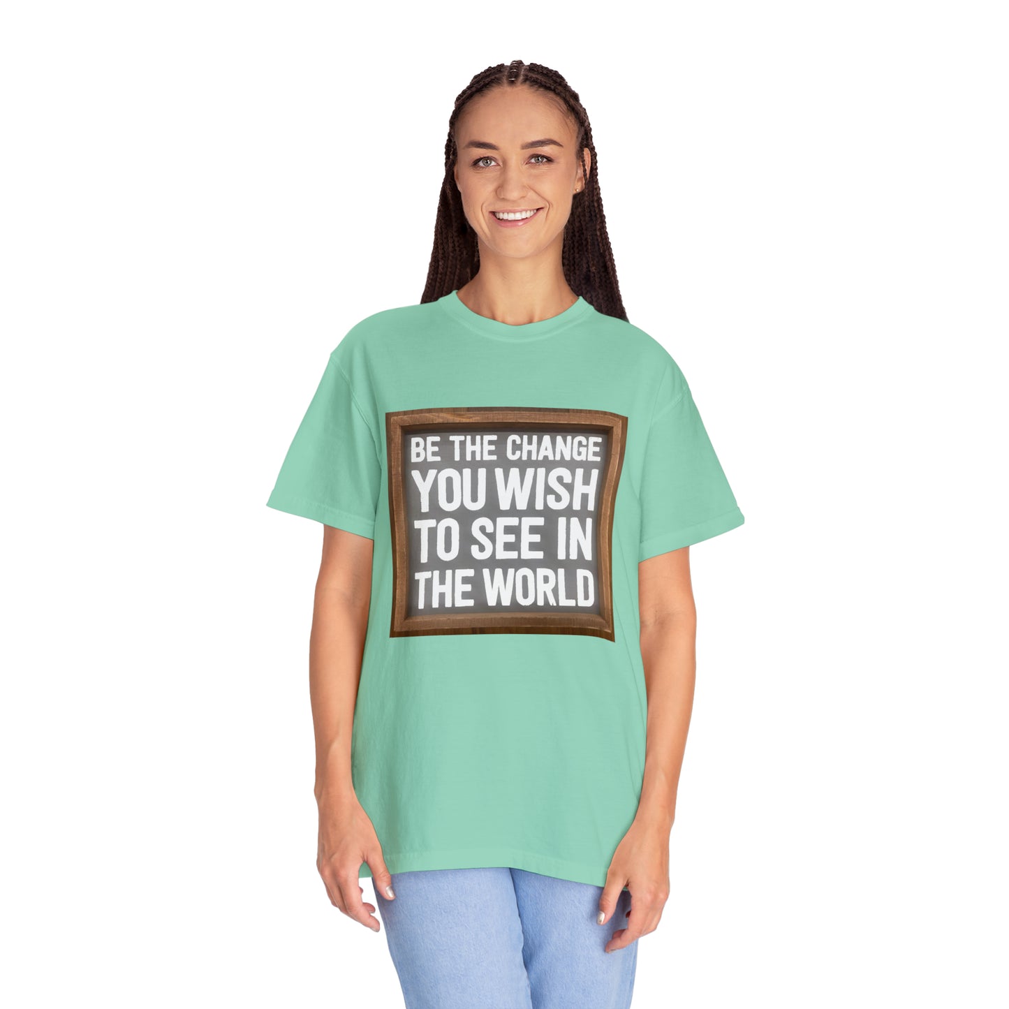 Unisex Garment-Dyed T-shirt - Be The Change