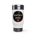 Stainless Steel Travel Mug with Handle, 14oz - Stand Up for Justice