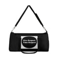 Duffel Bag - Give Respect Take Respect