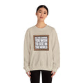 Unisex Heavy Blend™ Crewneck Sweatshirt - Be The Change You Wish To See In The World