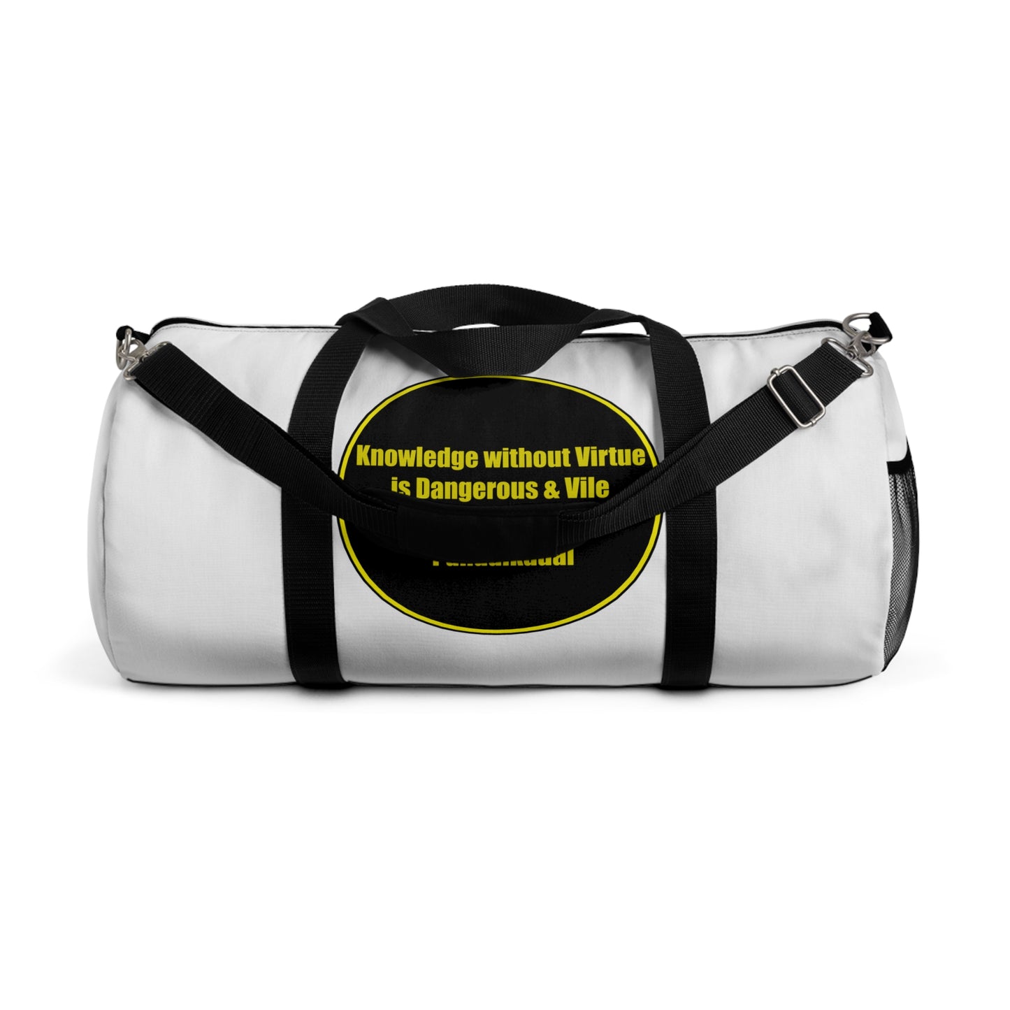 Duffel Bag - Knowledge without virtue is Dangerous & Vile