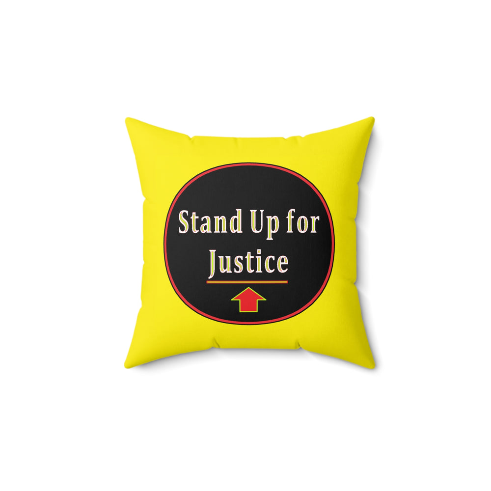 Spun Polyester Square Pillow - Stand Up for Justice