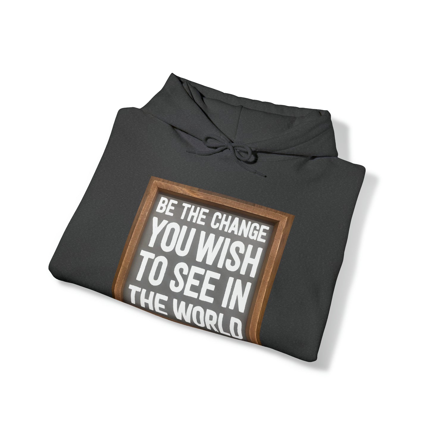 Unisex Heavy Blend™ Hooded Sweatshirt - Be The Change You Wish To See In The World