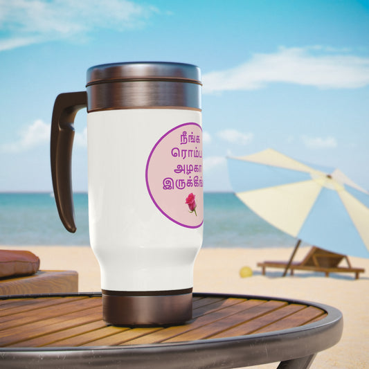 Stainless Steel Travel Mug with Handle, 14oz - Tamil Romantic Words நீங்க ரொம்ப அழகா இருக்கீங்க