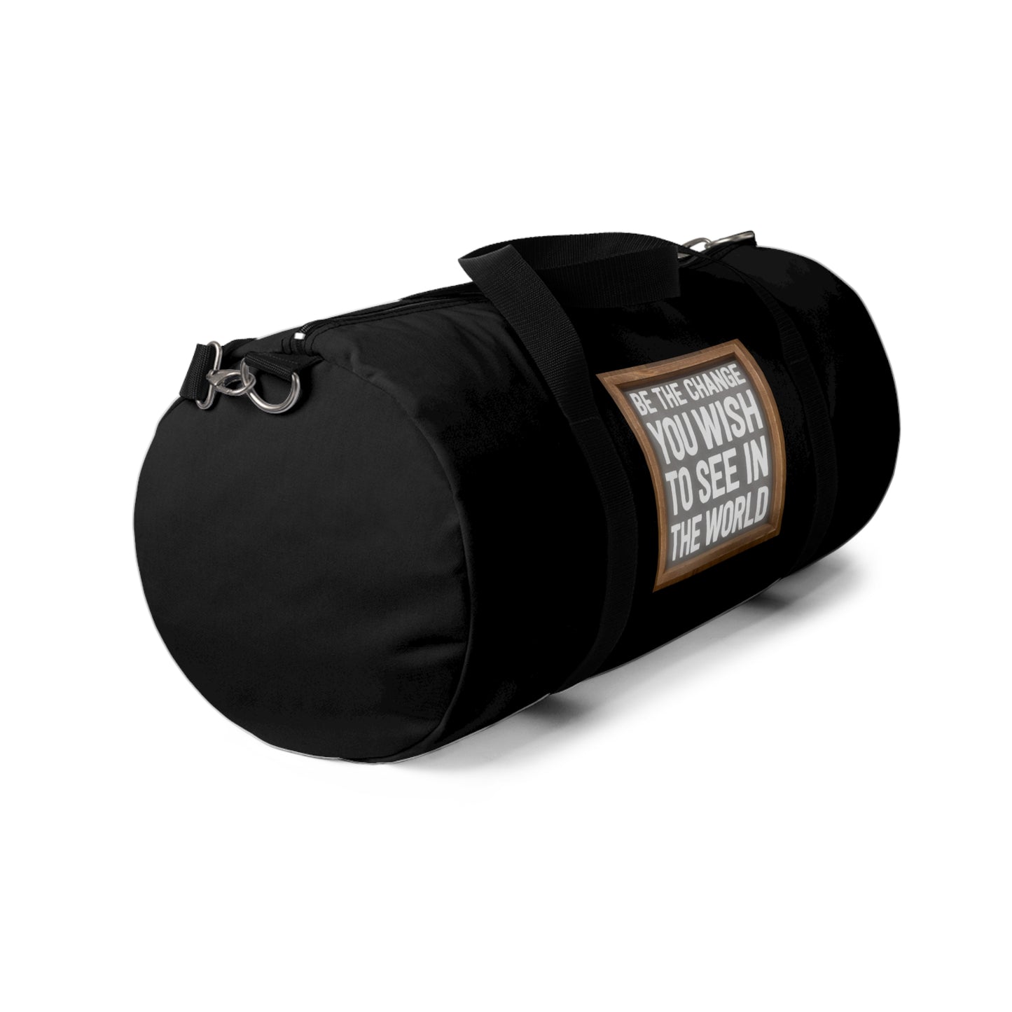 Duffel Bag - Be The Change You Wish To See In The World