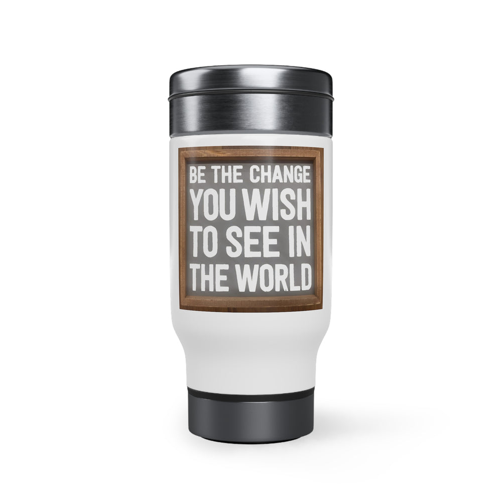 Stainless Steel Travel Mug with Handle, 14oz - Be The Change