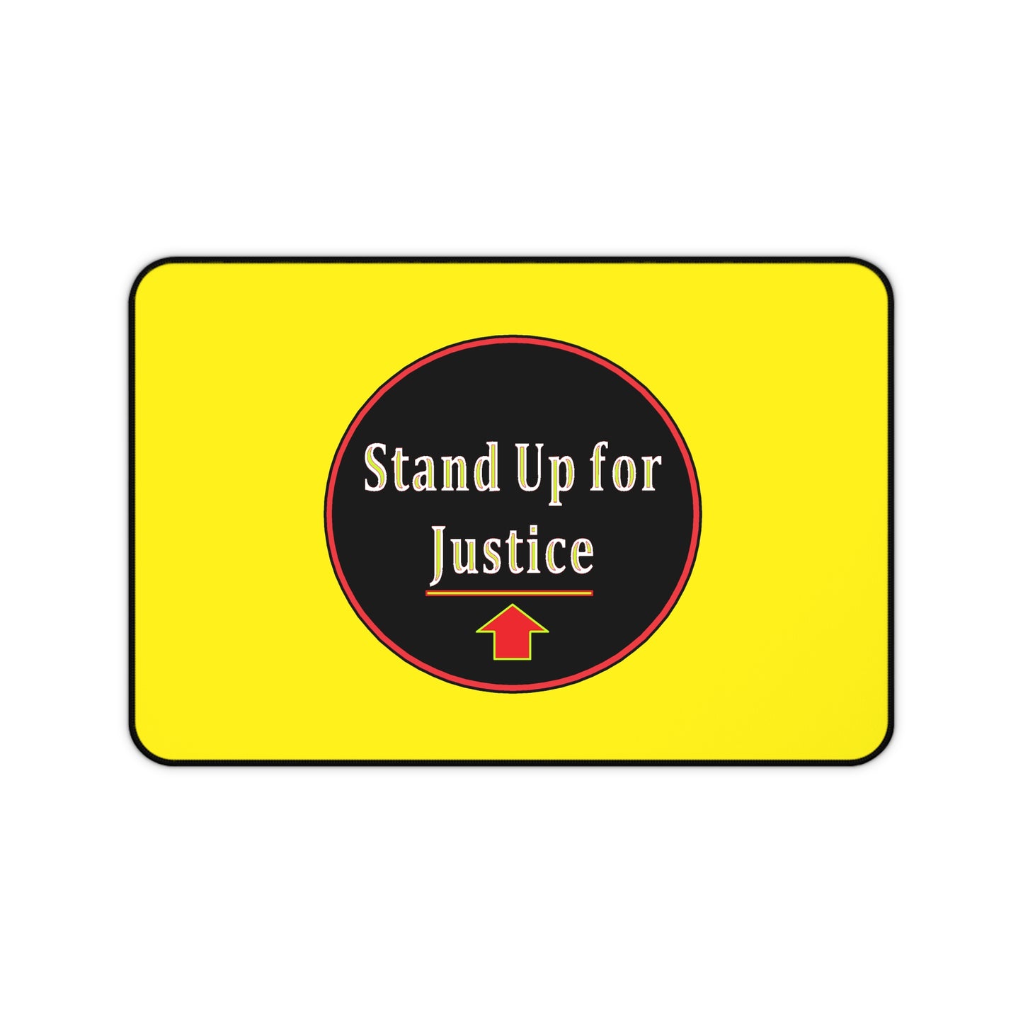 Desk Mat - Stand Up for Justice