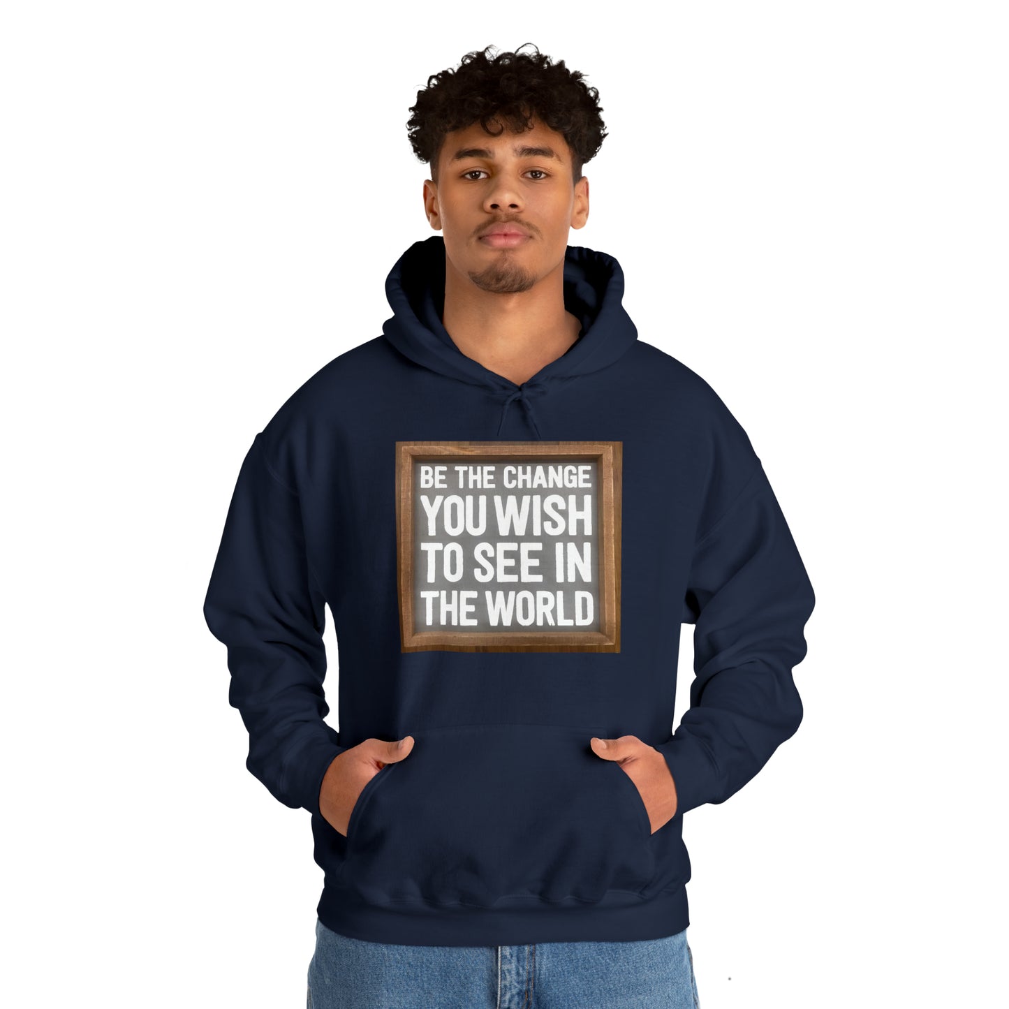 Unisex Heavy Blend™ Hooded Sweatshirt - Be The Change You Wish To See In The World