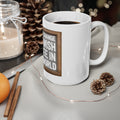 Ceramic Coffee Cups, 11oz, 15oz - Be The Change