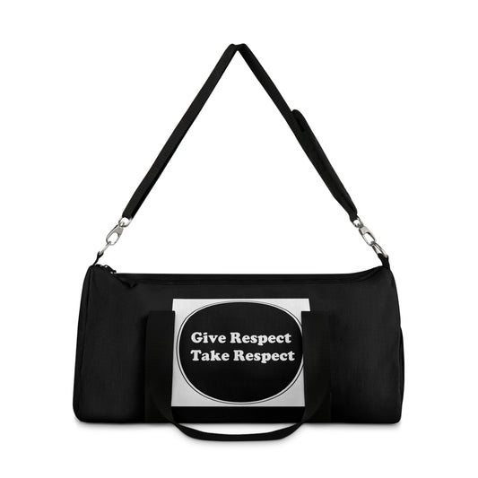 Duffel Bag - Give Respect Take Respect