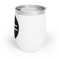 Chill Wine Tumbler - Give Respect Take Respect