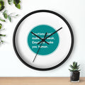 Wall Clock Emotions dont make you weak Emotions make you human