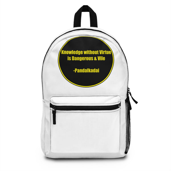 Backpack - Knowledge without virtue is Dangerous & Vile